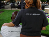 God Is Within Me (Charcoal Gray) T-Shirt